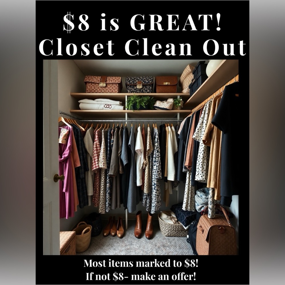 $8 is GREAT - Closet ON SALE!
